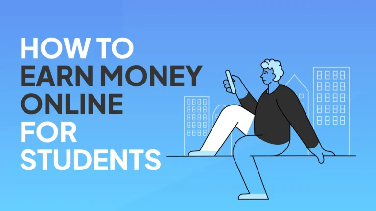 How to Earn Money Online as a Student: 7 Proven Strategies 2 How to Earn Money Online as a Student